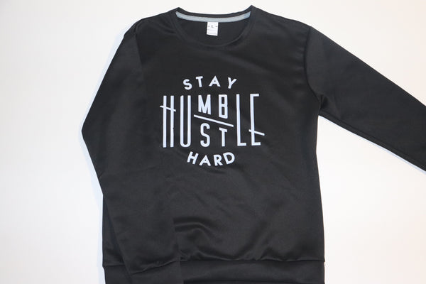 Stay Humble Hustle Hard Sweater